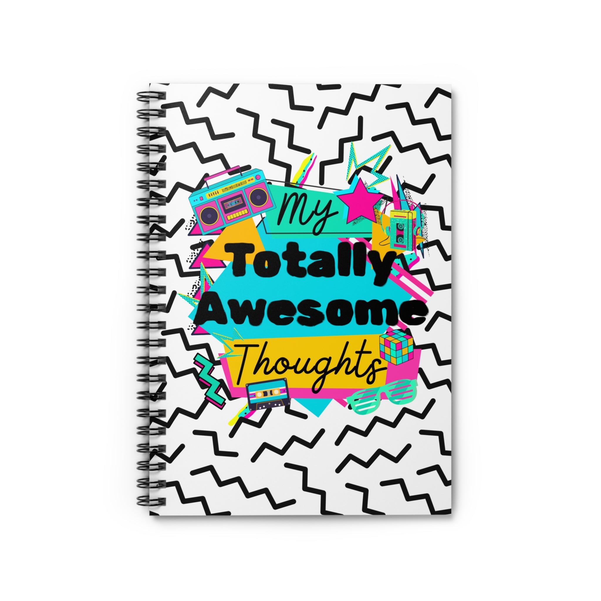 My Totally Awesome Thoughts 80s Inspired Spiral Notebook